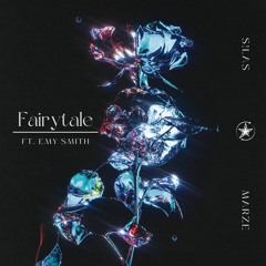 Fairytale (feat. Emy Smith) (S!las & Marze)