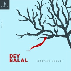 DEY BALAL
