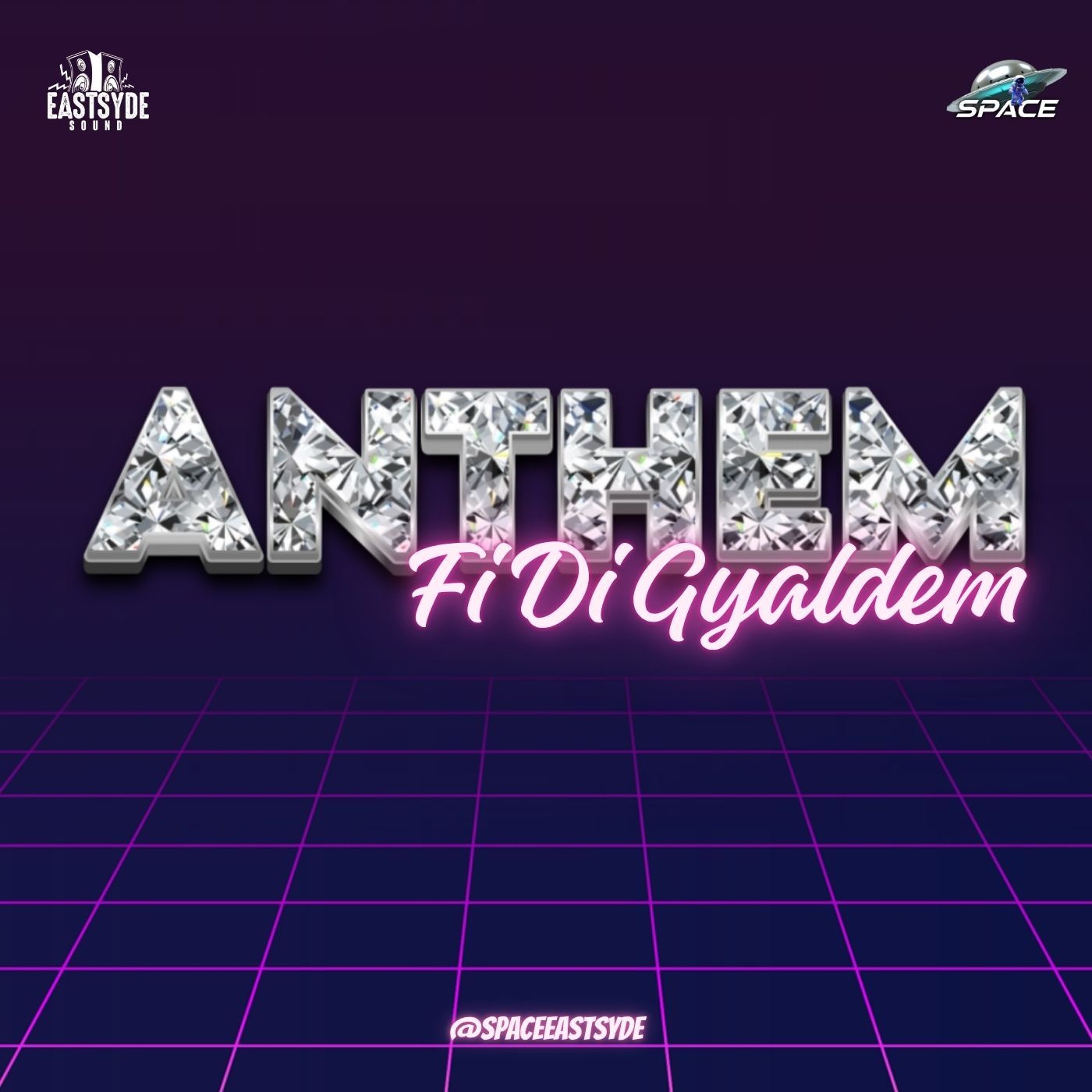 ANTHEM FI DI GYALDEM | DANCEHALL & SOCA MIX | @SPACEEASTSYDE episode artwork