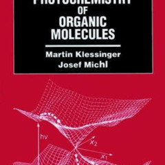 [READ] EPUB 💙 Excited States and Photochemistry of Organic Molecules by  Martin Kles