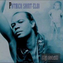 PSE The Best Patrick Saint Eloi By Dj Gkill
