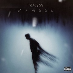 Tragedy {Prod. Aprodit X Mazzgun}