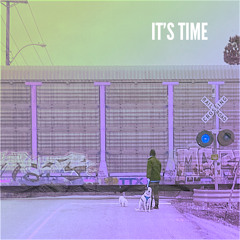 It’s Time
