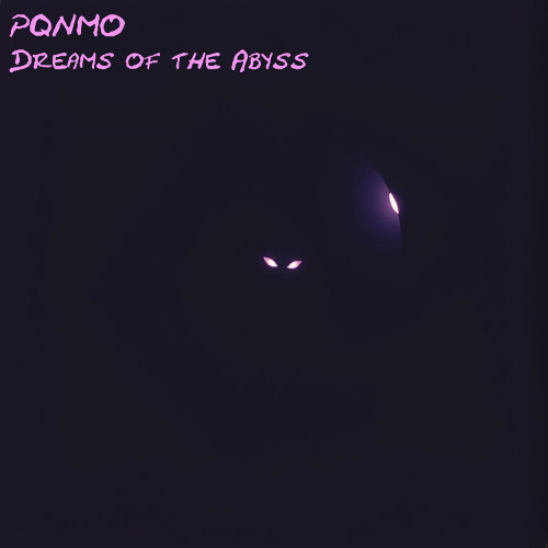 Dreams of the Abyss