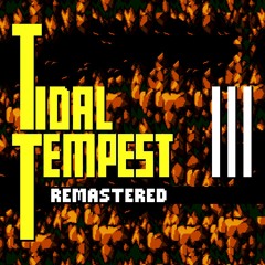 Tidal Tempest Past Remastered