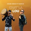 Chay La Lou - Domec Brusly Ft David B
