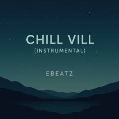 Chill Vill (Ambient Chill Beat / Lo-fi Instrumental)