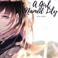 A Girl Name Lily (Part One)