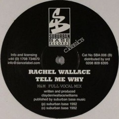 Rachel Wallace / Matt Craig / Paul Sirrell - Tell Me Why