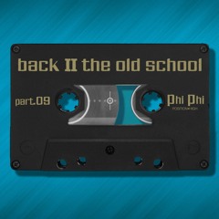 Phi Phi // Back To The Old School Part 9