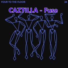 CAZTILLA - Fuse (Original Mix)