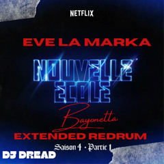 Eve La Marka- Bayonetta -(DJ DREAD EXtended Redrum) ⚠️COPYRIGHT FILTER⚠️ LIEN BIO