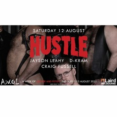 HUSTLE Promo Mix @A.W.O.L. Melbourne 2023