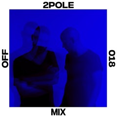 OFF Mix #18, by 2pole