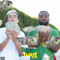 KT Foreign x N8 Nassty - Bigger Bag (Prod. Yvnng Ecko) [Thizzler Exclusive]