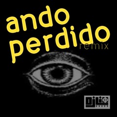 Ando Perdido (Dj Lio Remix)
