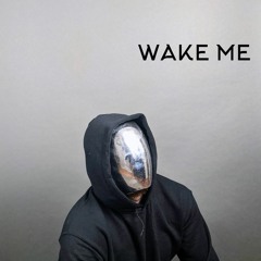 Wake Me