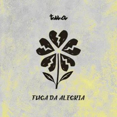 Os Tua - Fuga da Alegria (2025) (single) id