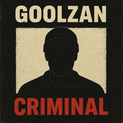Criminal - GoolZan