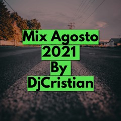 DJ Cristian - Mix Agosto 2021