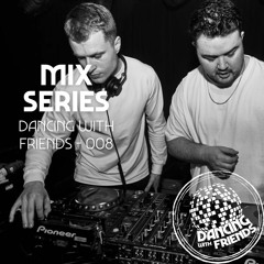 DWF Mix Series - Dancing With Friends 008