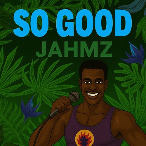 So Good [JAHMZ BOOTLEG] (Free download)