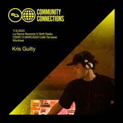 RA Community Connections Montreal - Kris Guilty @ Shift Radio