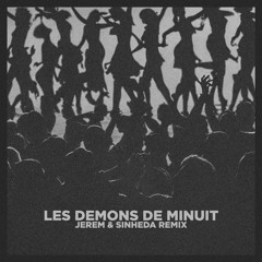 Images - Les Démons De Minuit (Jerem & SINHEDA Afro House Remix) [FREE DL]