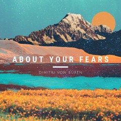 About Your Fears