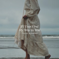 If I Ever Find My Way to You | Live