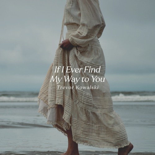 If I Ever Find My Way to You | Live
