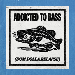 Puretone - Addicted To Bass (Dom Dolla Relapse)
