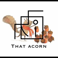 that acorn