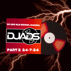 DJ ADS OLD SCHOOL MAKINA SET PART 2 (24-07-24)