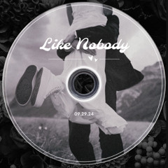 Like Nobody