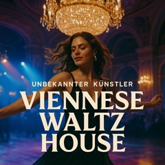Viennese Waltz House