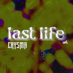 Last Life (Original Mix)