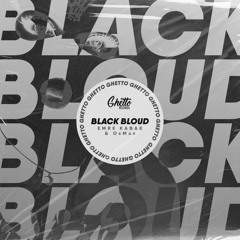 Emre Kabak & OsMan - Black Bloud