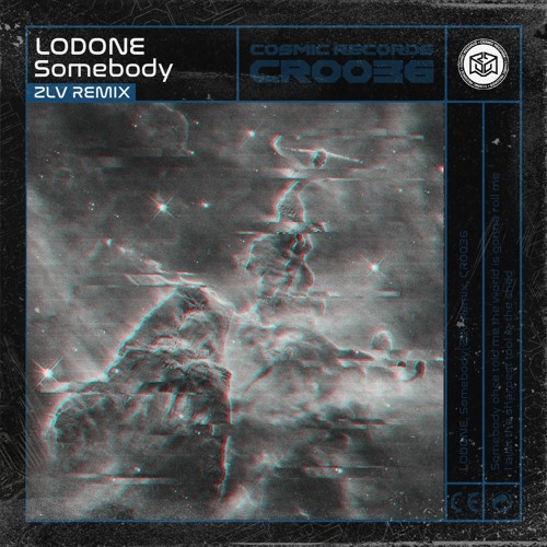 Lodone - Somebody (ZLV Remix) - CR0036