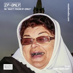If-Only on Noods – 8th October 2021