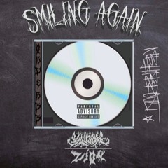 Smiling Again w/ Sluggr! + zion