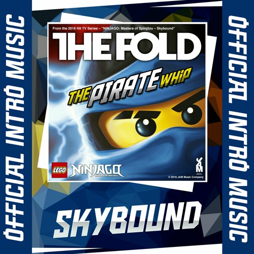 Stream LEGO Ninjago — Skybound Intro Music (No SFX) by The Fold | Listen  online for free on SoundCloud