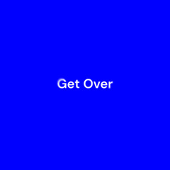 Get Over