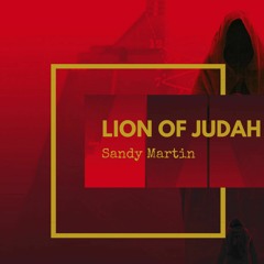 SANDY MARTIN  ~ LION OF JUDAH
