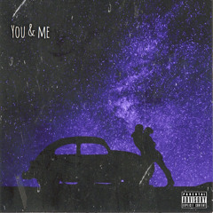 You & Me (Prod. Nathaniel Quinn)