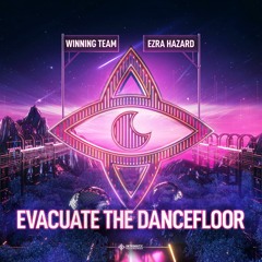 Winning Team & Ezra Hazard - Evacuate The Dancefloor