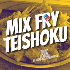 【HipHop,R&B MIX】Tuna3°MIX FRY TEISHOKU vol.1