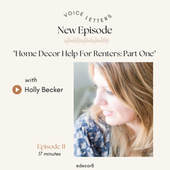 11: Home Decor Help For Renters - Part 1