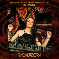 DJ MAILISE | Maharetta Records Series EP. 26 | 17/03/2022