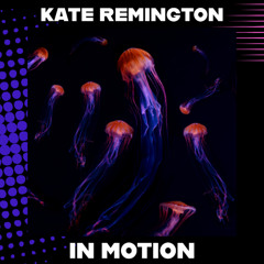 InMotion - Kate Remington (Remastered DJ Friendly 2025)